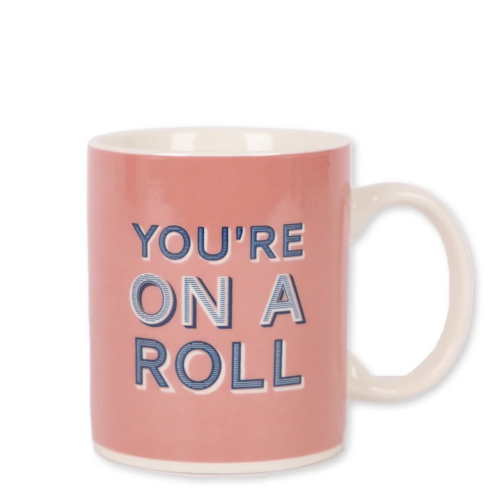 Slogan Mugs: Not Today / You'Re On A Roll
